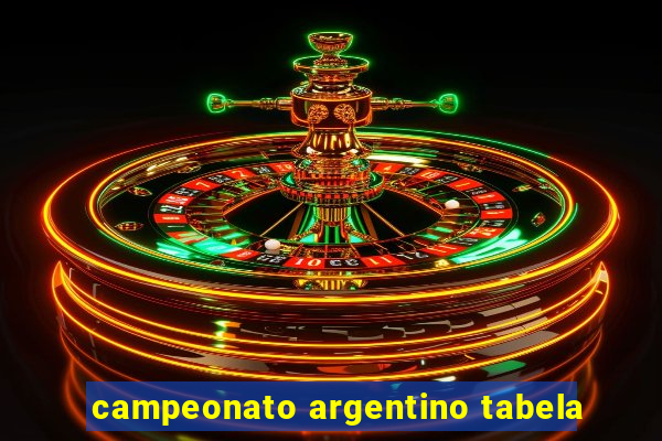 campeonato argentino tabela